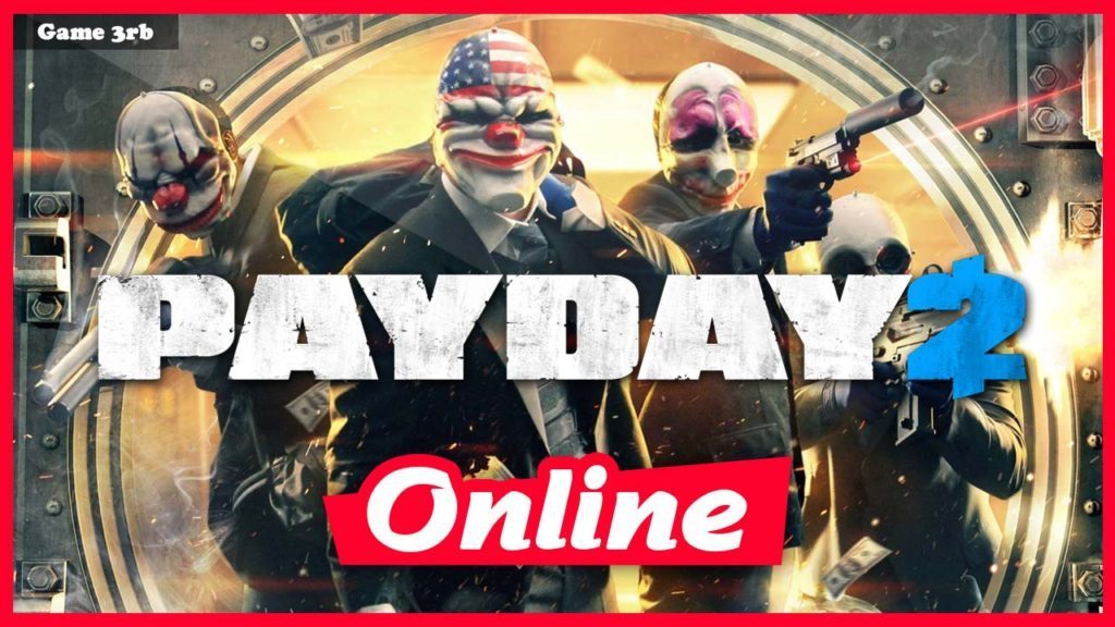 Payday 2 full game download